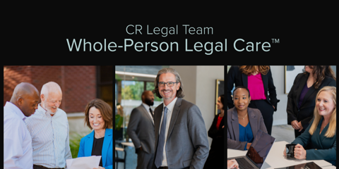 You Deserve Whole-Person Legal Care ™